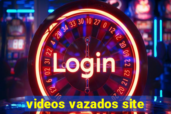 videos vazados site